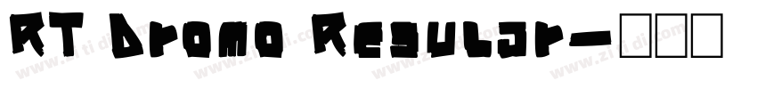 RT Dromo Regular字体转换